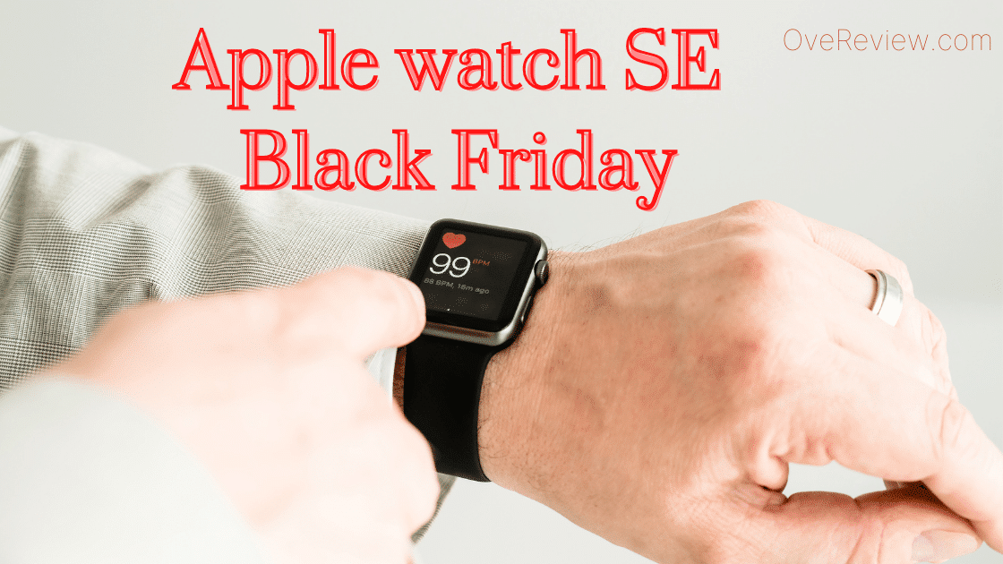 Apple watch SE Black Friday