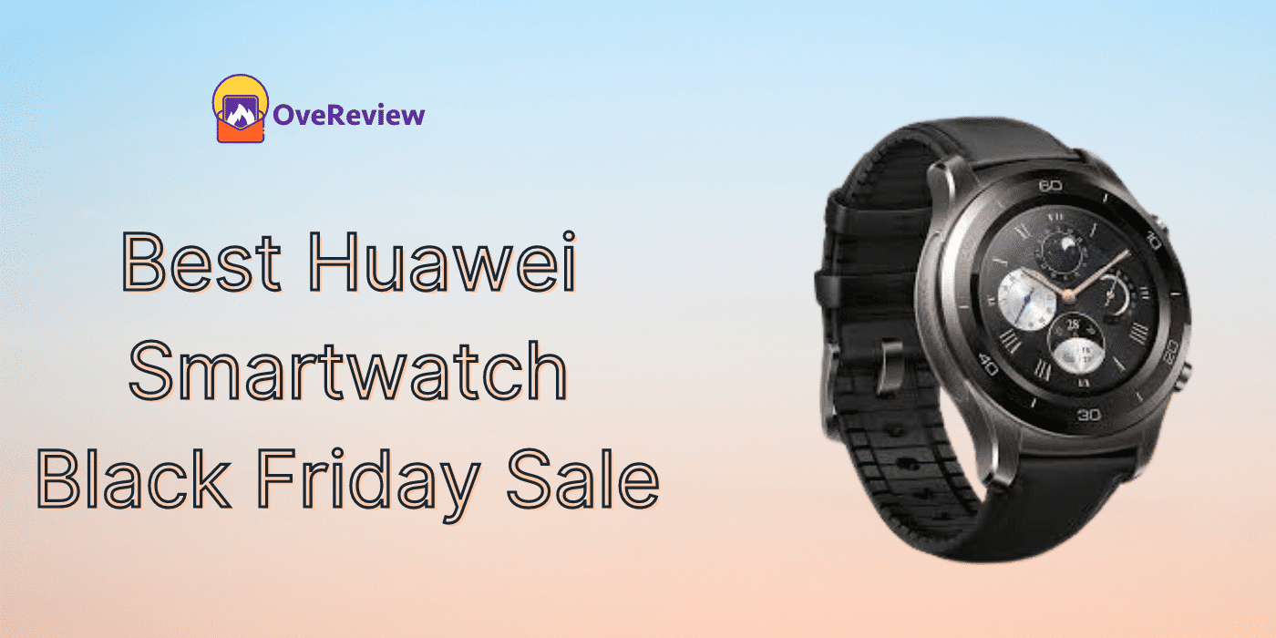 Best Huawei Smartwatch Black Friday