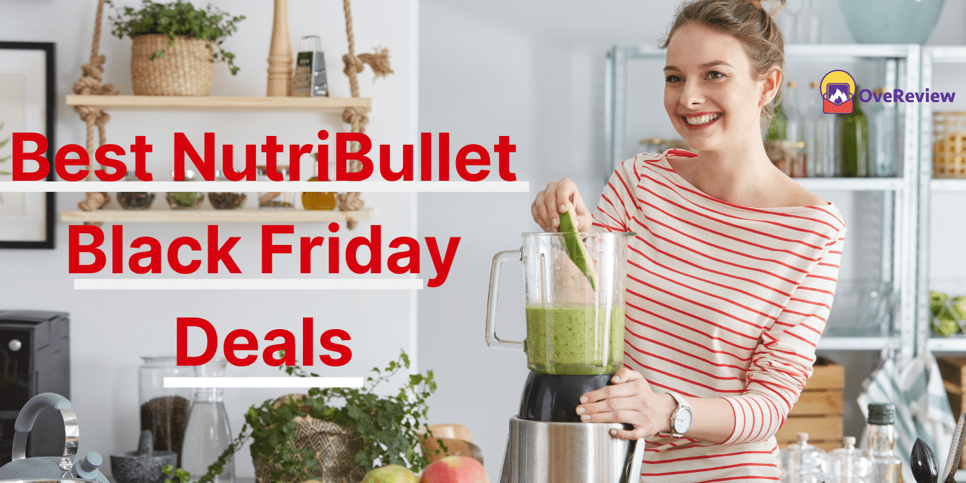 Best NutriBullet Black Friday Deals