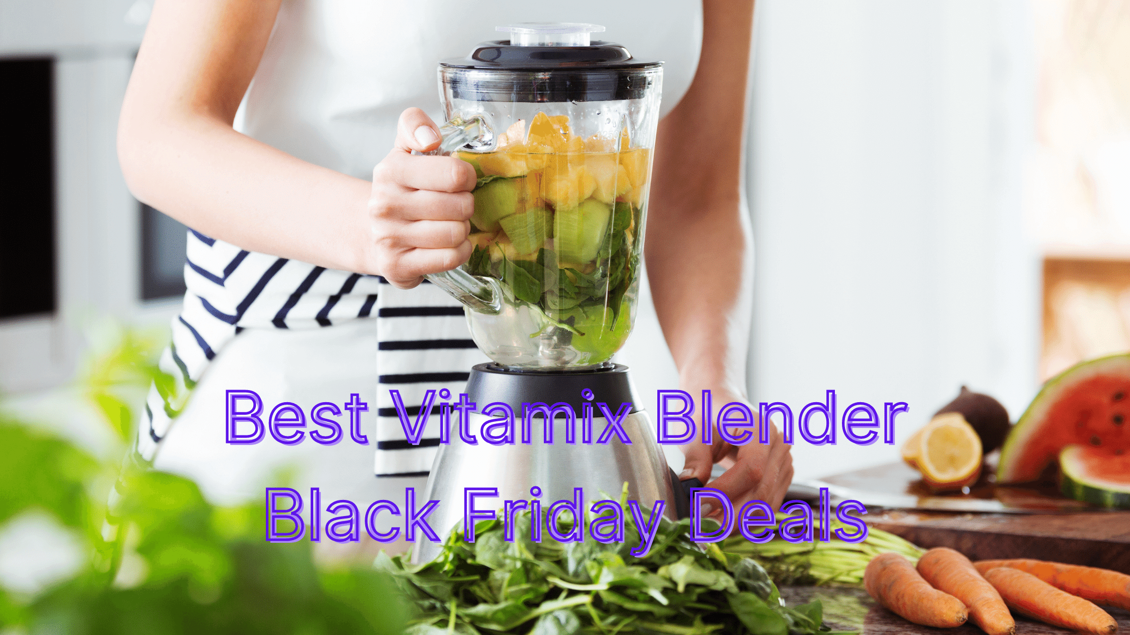 Best Vitamix Blender Black Friday Deals