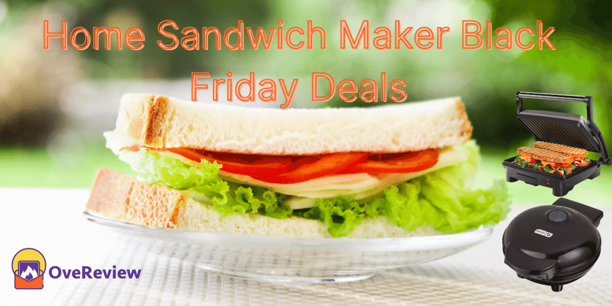 Top 20 Home Sandwich Maker Black Friday Deals OveReview