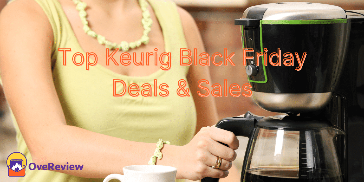 Top Keurig Black Friday Deals & Sales