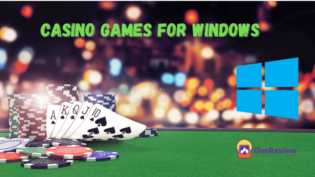 Best Casino Games for Windows 10 PC OveReview