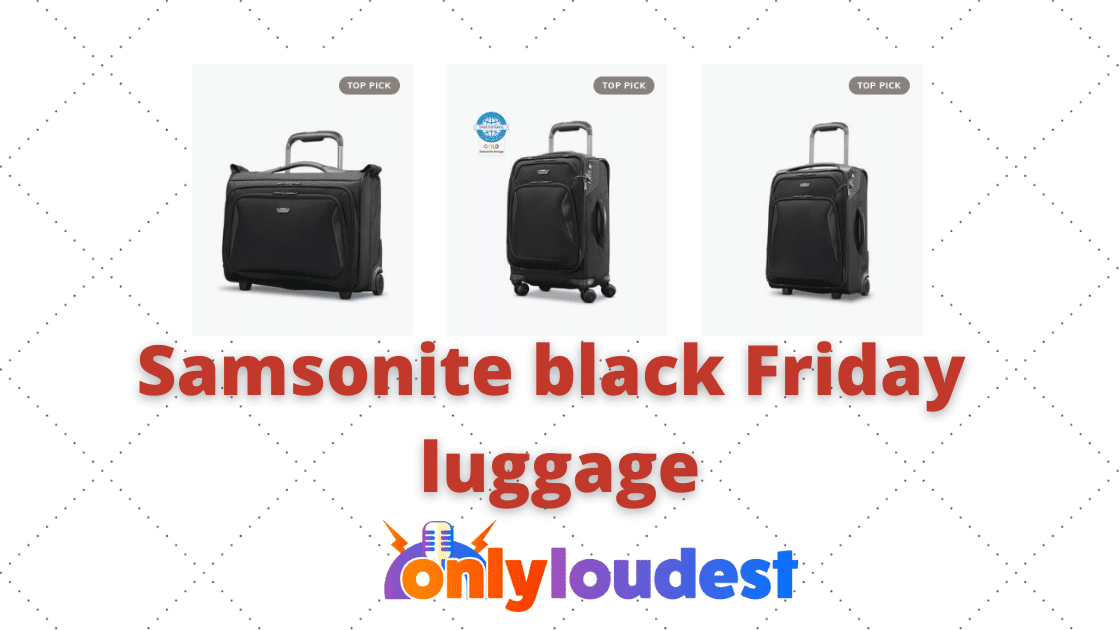 Samsonite black Friday luggage