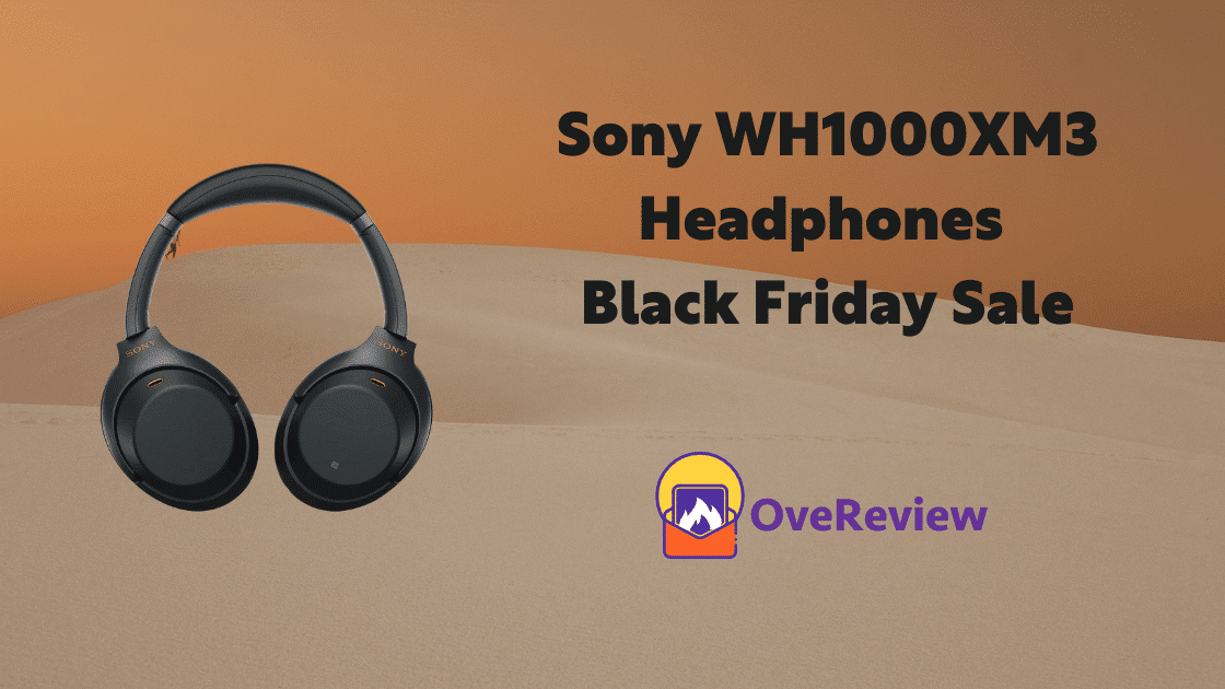 Sony WH1000XM3 Headphones Black Friday Sale