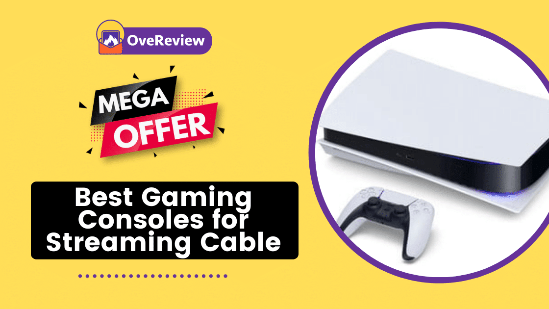 Best-Gaming-Consoles-for-Streaming-Cable