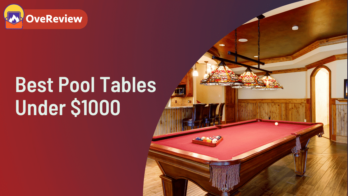 Best Pool Tables Under 1000