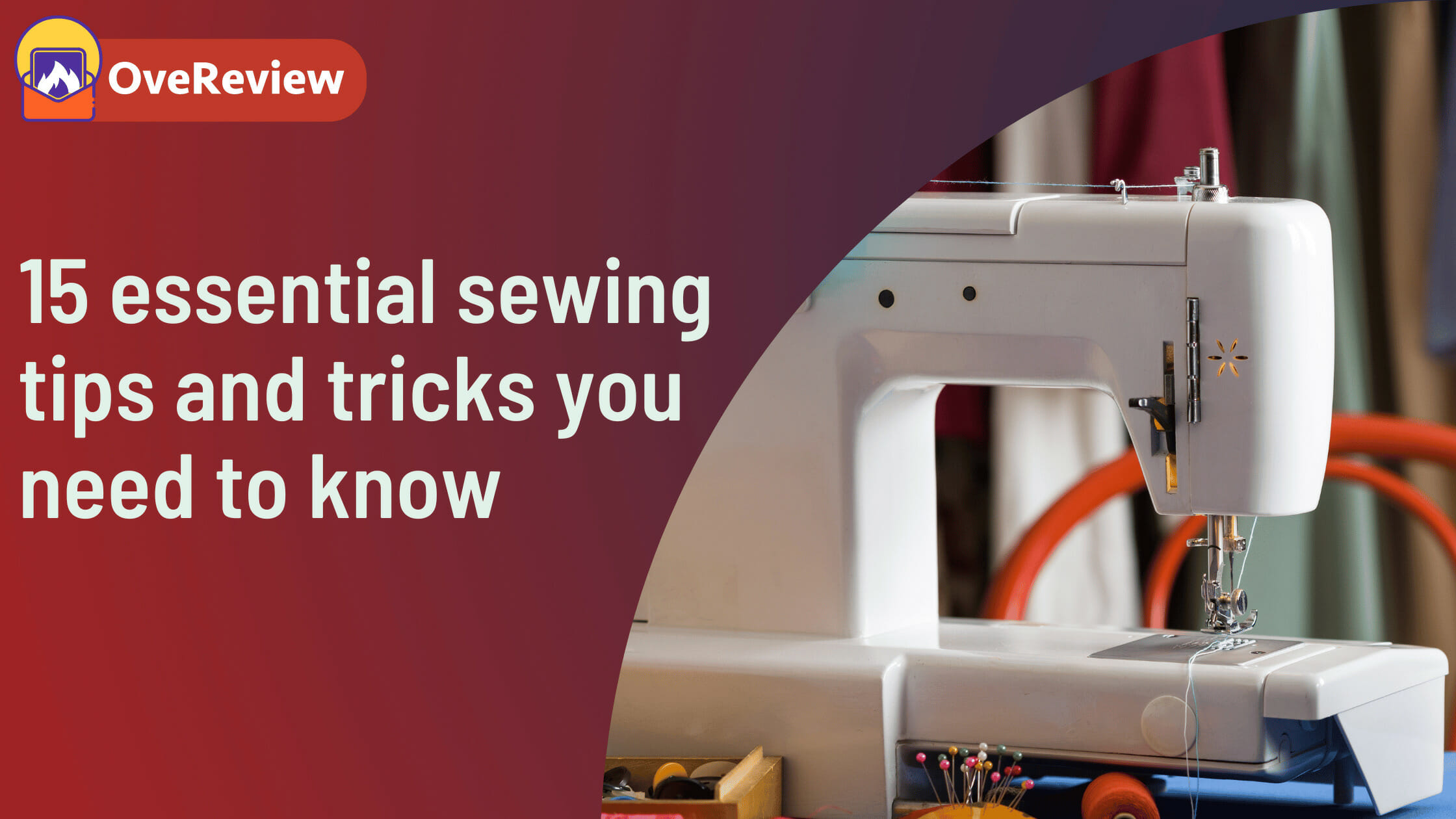 essential sewing tips and tricks